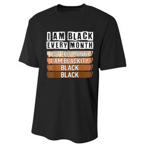 I Am Black Every Month But This Month I'm Blackity Black Performance Sprint T-Shirt