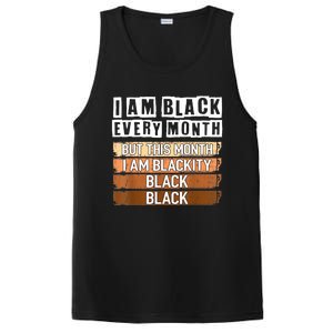 I Am Black Every Month But This Month I'm Blackity Black PosiCharge Competitor Tank