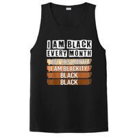 I Am Black Every Month But This Month I'm Blackity Black PosiCharge Competitor Tank