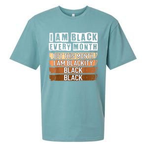 I Am Black Every Month But This Month I'm Blackity Black Sueded Cloud Jersey T-Shirt