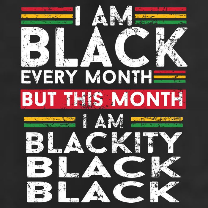 I Am Black Every Month But This Month I'm Blackity Black Tumbler