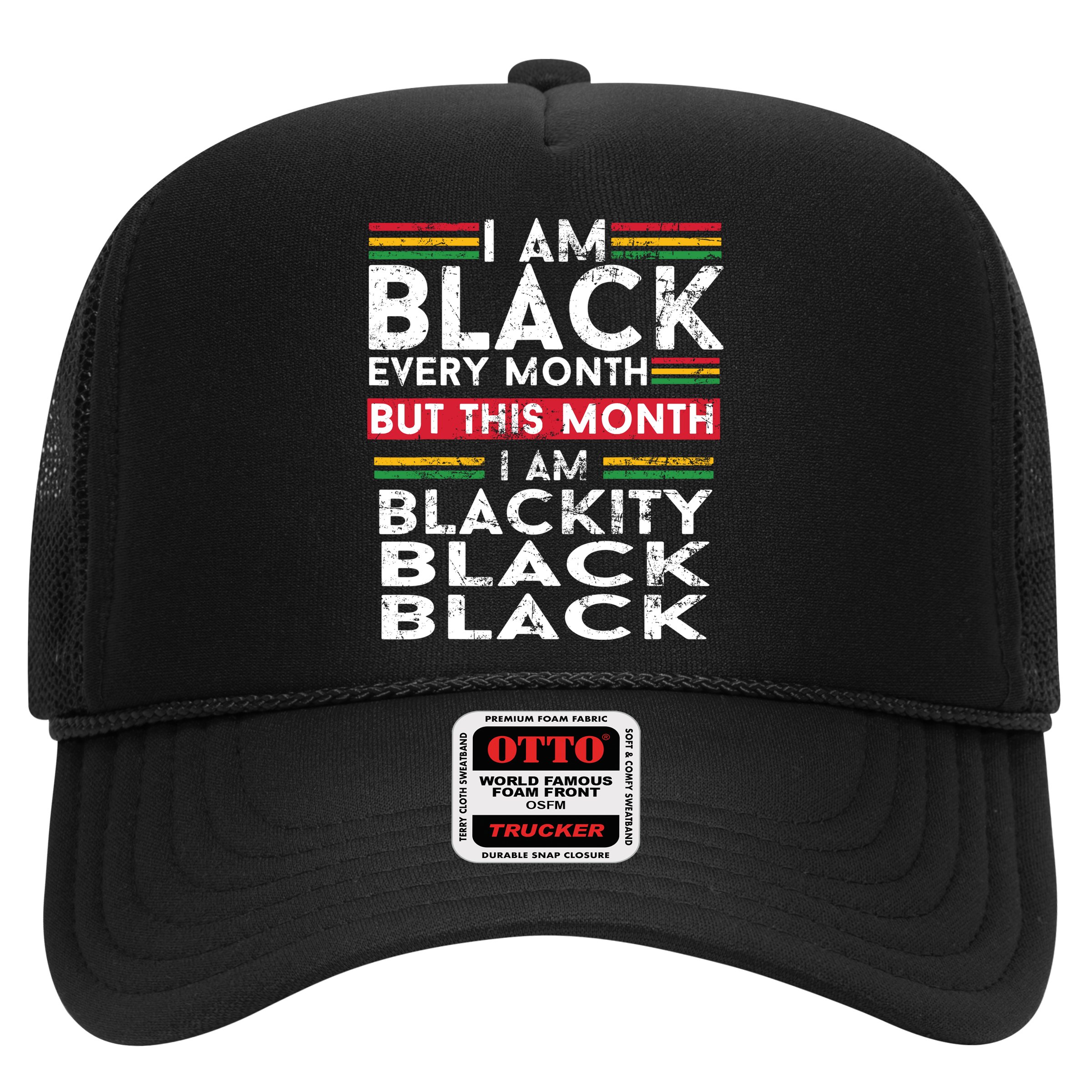 I Am Black Every Month But This Month I'm Blackity Black Hat