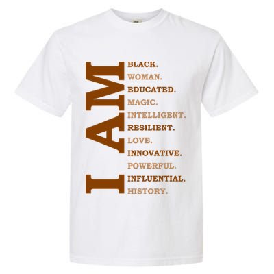 I Am Black Powerful Pride Quote Garment-Dyed Heavyweight T-Shirt