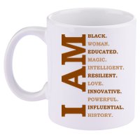 I Am Black Powerful Pride Quote 11oz C Handle Ceramic Mug