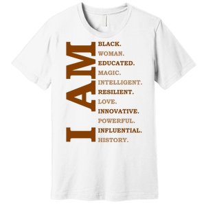 I Am Black Powerful Pride Quote Premium T-Shirt