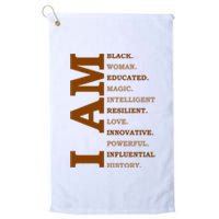 I Am Black Powerful Pride Quote Platinum Collection Golf Towel