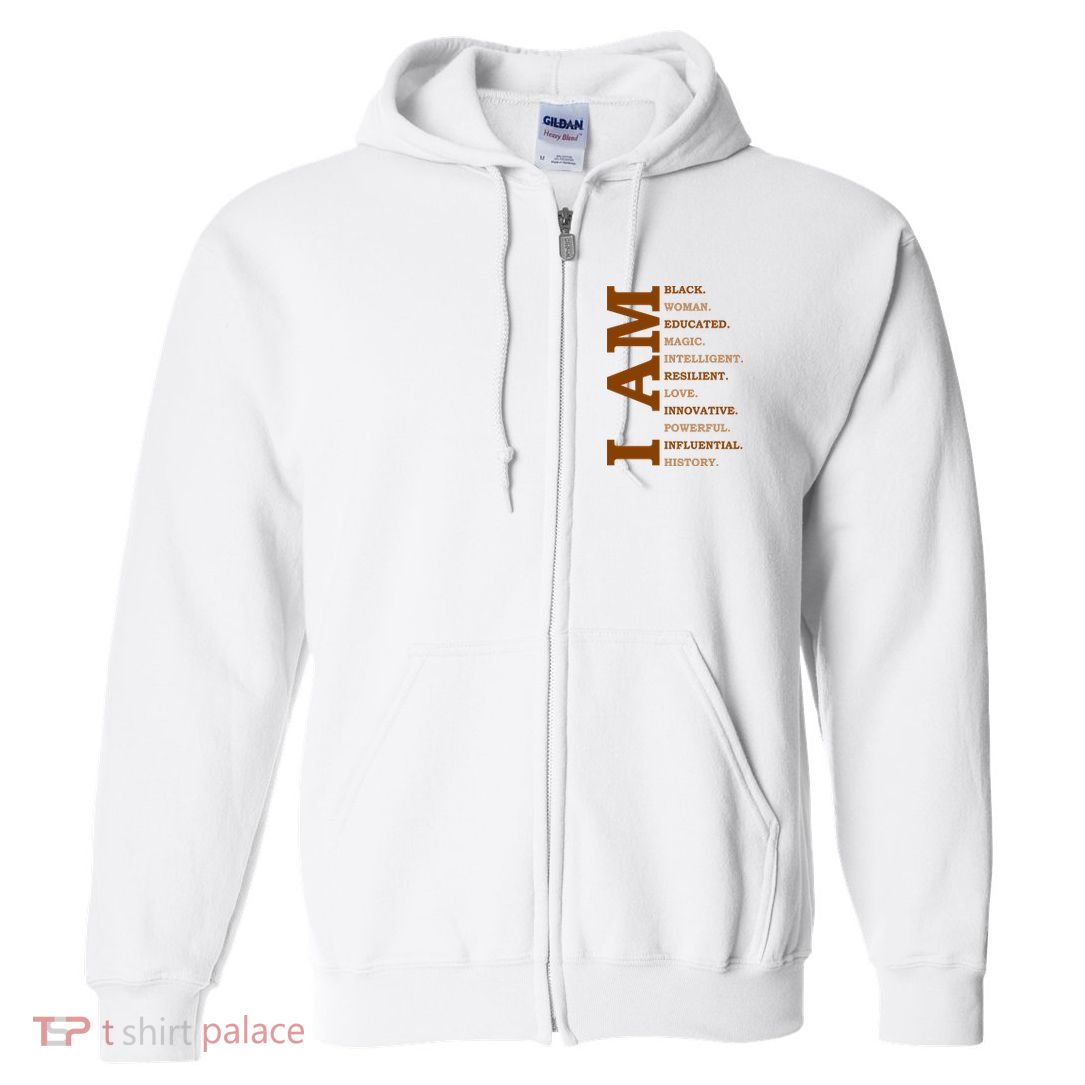 I Am Black Powerful Pride Quote Full Zip Hoodie