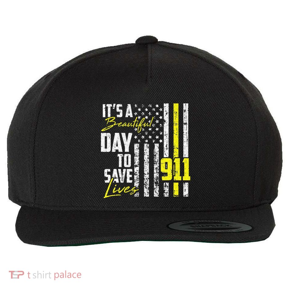 Its A Beautiful Day To Save Lives 911 Dispatcher Operator Wool Snapback Cap
