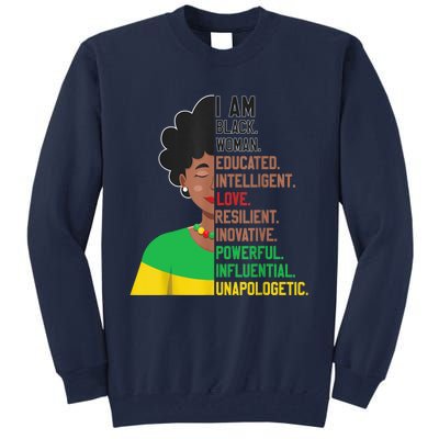 I Am Black Woman Educated Unapologetic African Girl Women Tall Sweatshirt