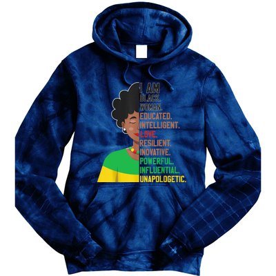 I Am Black Woman Educated Unapologetic African Girl Women Tie Dye Hoodie