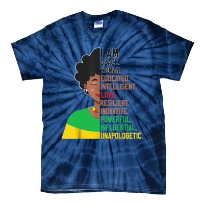 I Am Black Woman Educated Unapologetic African Girl Women Tie-Dye T-Shirt