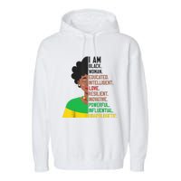 I Am Black Woman Educated Unapologetic African Girl Women Garment-Dyed Fleece Hoodie