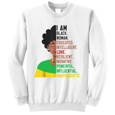 I Am Black Woman Educated Unapologetic African Girl Women Sweatshirt