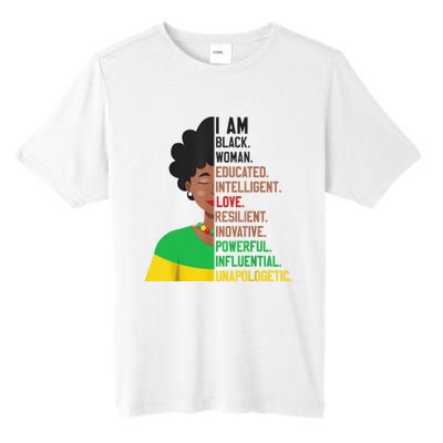 I Am Black Woman Educated Unapologetic African Girl Women Tall Fusion ChromaSoft Performance T-Shirt