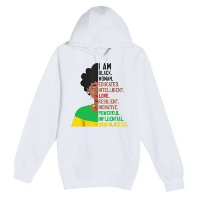 I Am Black Woman Educated Unapologetic African Girl Women Premium Pullover Hoodie