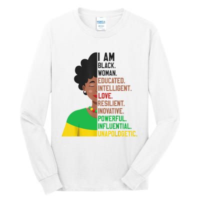 I Am Black Woman Educated Unapologetic African Girl Women Tall Long Sleeve T-Shirt