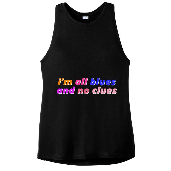I'm All Blues And No Clues Ladies PosiCharge Tri-Blend Wicking Tank