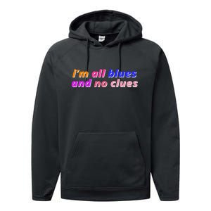 I'm All Blues And No Clues Performance Fleece Hoodie