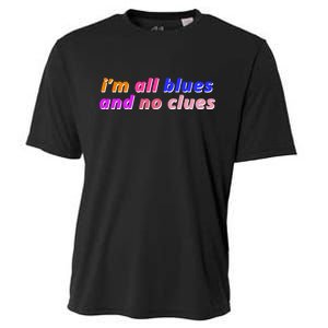 I'm All Blues And No Clues Cooling Performance Crew T-Shirt