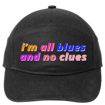 I'm All Blues And No Clues 7-Panel Snapback Hat