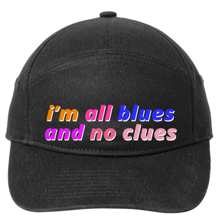 I'm All Blues And No Clues 7-Panel Snapback Hat