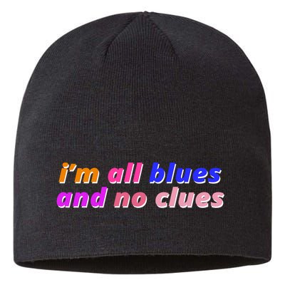 I'm All Blues And No Clues Sustainable Beanie