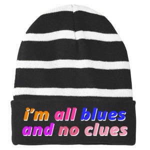 I'm All Blues And No Clues Striped Beanie with Solid Band