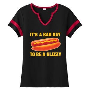 It’s A Bad Day To Be A Glizzy Ladies Halftime Notch Neck Tee