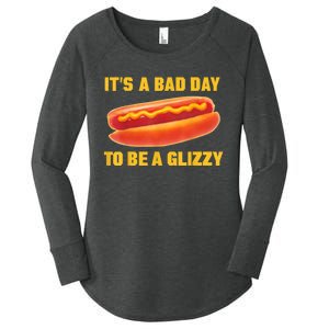 It’s A Bad Day To Be A Glizzy Women's Perfect Tri Tunic Long Sleeve Shirt