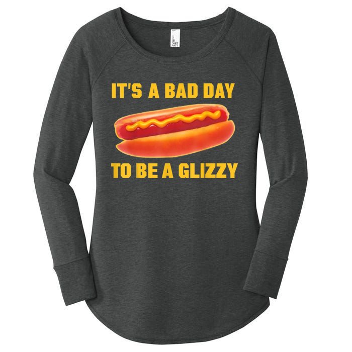 It’s A Bad Day To Be A Glizzy Women's Perfect Tri Tunic Long Sleeve Shirt