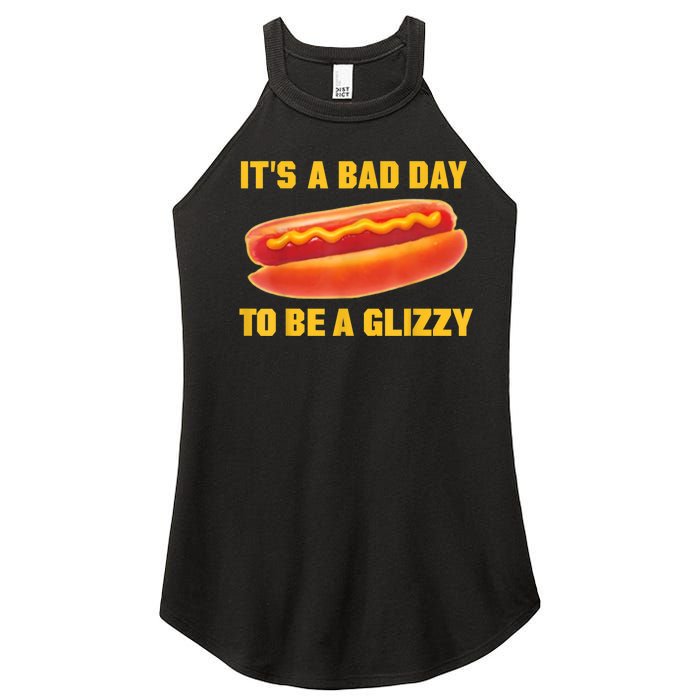 It’s A Bad Day To Be A Glizzy Women's Perfect Tri Rocker Tank