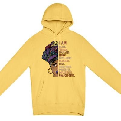 I Am Black Woman Black History Month Unapologetically Premium Pullover Hoodie