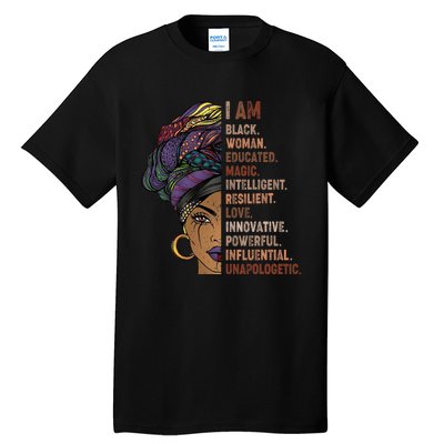 I Am Black Woman Black History Month Unapologetically Tall T-Shirt