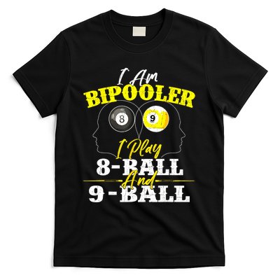 I Am Bipooler Snooker Game Pool Player Billiards Lover Gift T-Shirt