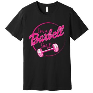 IM A Barbell Girl Premium T-Shirt