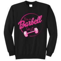 IM A Barbell Girl Tall Sweatshirt