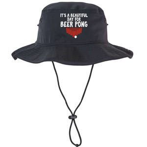 Its A Beautiful Day For Beer Pong Gag Ing Game Cute Gift Legacy Cool Fit Booney Bucket Hat