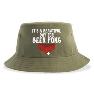 Its A Beautiful Day For Beer Pong Gag Ing Game Cute Gift Sustainable Bucket Hat