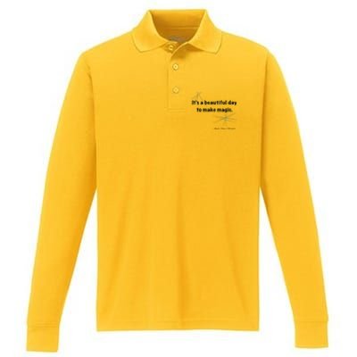 It’S A Beautiful Day To Make Magic Performance Long Sleeve Polo