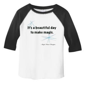 It’S A Beautiful Day To Make Magic Toddler Fine Jersey T-Shirt