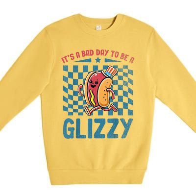 It’S A Bad Day To Be A Glizzy 4th Of July Premium Crewneck Sweatshirt