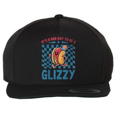 It’S A Bad Day To Be A Glizzy 4th Of July Wool Snapback Cap