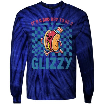 It’S A Bad Day To Be A Glizzy 4th Of July Tie-Dye Long Sleeve Shirt