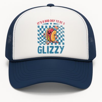 It’S A Bad Day To Be A Glizzy 4th Of July Trucker Hat