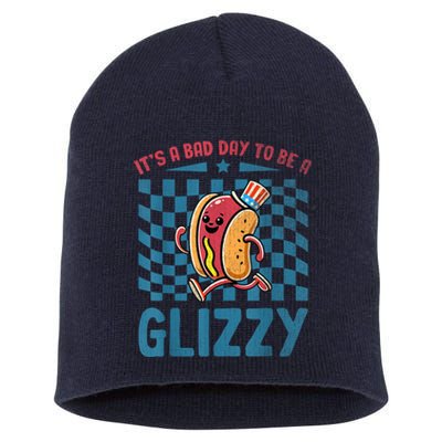 It’S A Bad Day To Be A Glizzy 4th Of July Short Acrylic Beanie