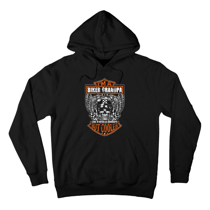 Im A Biker Grandpa Like A Normal Grandpa But Cooler Hoodie