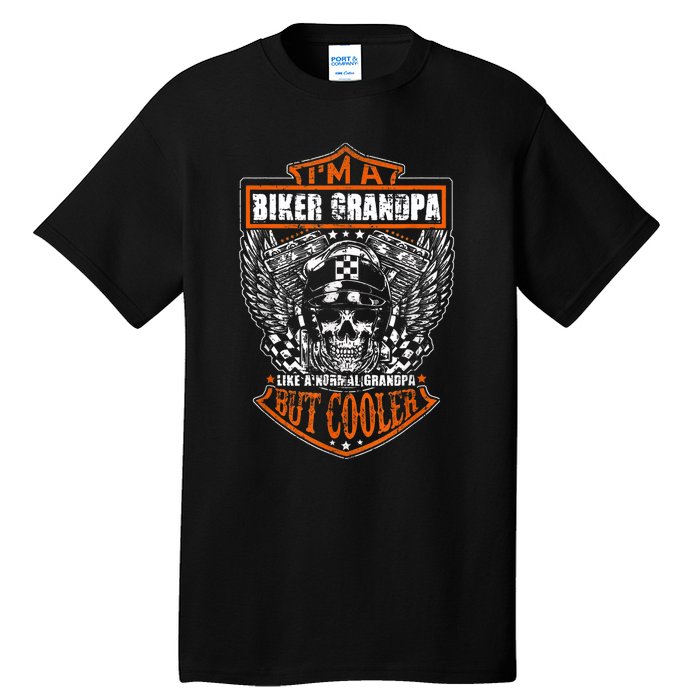 Im A Biker Grandpa Like A Normal Grandpa But Cooler Tall T-Shirt