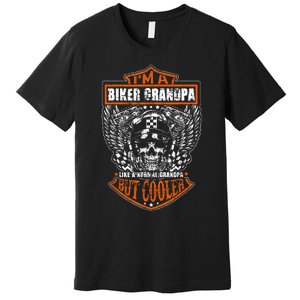 Im A Biker Grandpa Like A Normal Grandpa But Cooler Premium T-Shirt