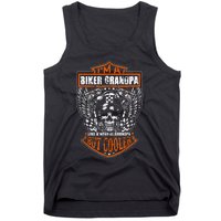 Im A Biker Grandpa Like A Normal Grandpa But Cooler Tank Top