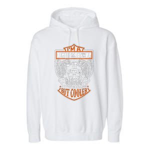 Im A Biker Grandpa Like A Normal Grandpa But Cooler Garment-Dyed Fleece Hoodie